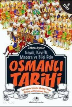Osmanlı Tarihi 6 Neşeli, Keyifli, Macera ve Bilgi Dolu - 1