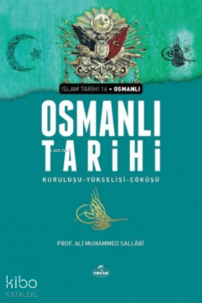 Osmanlı TarihiKuruluşu-Yükselişi-Çöküşü - 1
