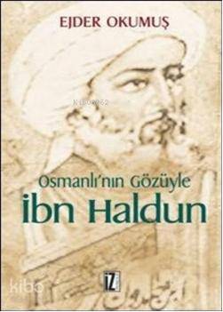 Osmanlının Gözüyle İbn Haldun - 1