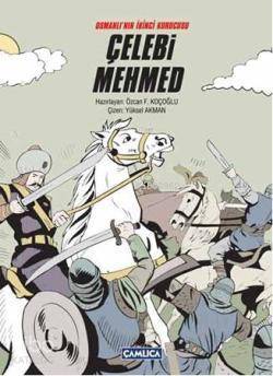 Osmanlının İkinci Kurucusu Çelebi Mehmed - 1