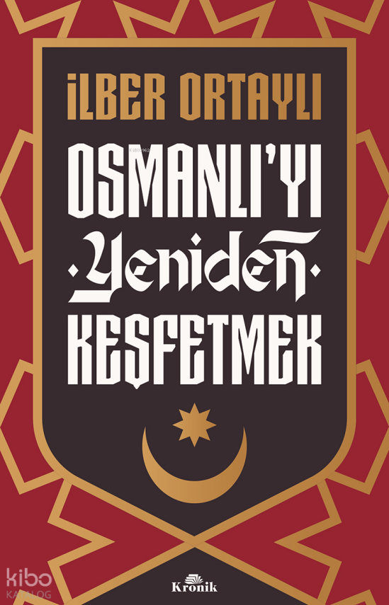 Osmanlıyı Yeniden Keşfetmek - 1