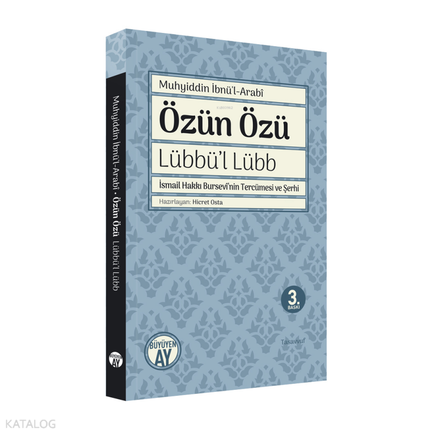 Özün Özü - Lübbül Lübb İsmail Hakkı Bursevinin Tercümesi - 1