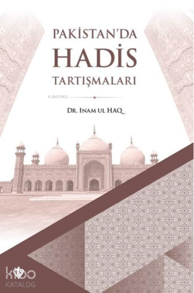 Pakistanda Hadis Tartışmaları - 1