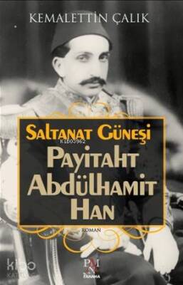 Payitaht Abdülhamit Han Saltanat Güneşi - 1