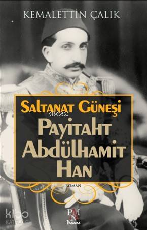 Payitaht Abdülhamit Han Saltanat Güneşi - 1