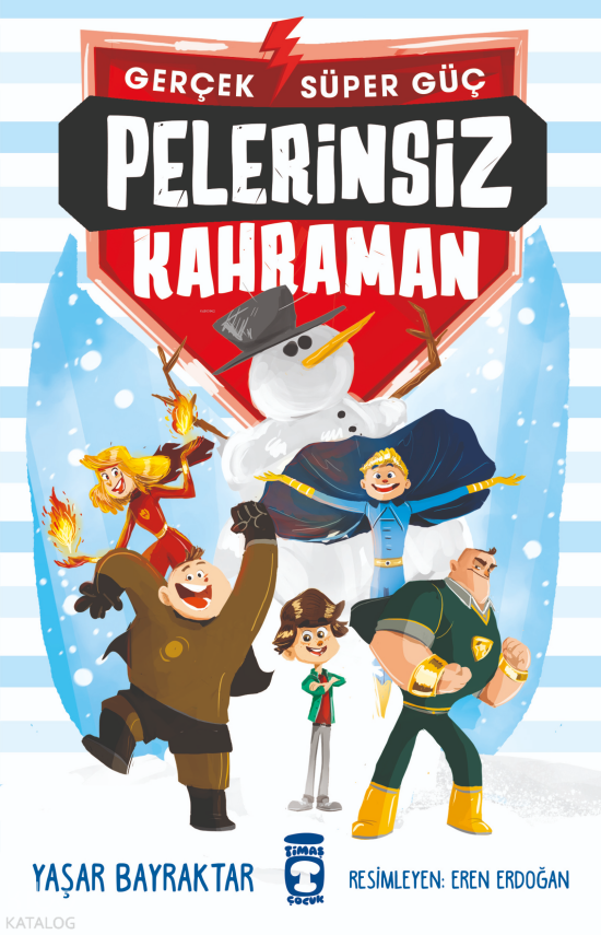Pelerinsiz Kahraman - Gerçek Süper Güç - 1