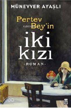 Pertev Beyin İki Kızı - 1