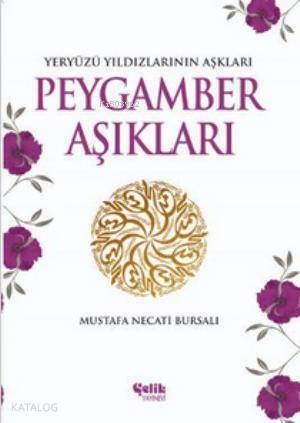 Peygamber Aşıkları Yeryüzü Yıldızlarının Aşkları - 1