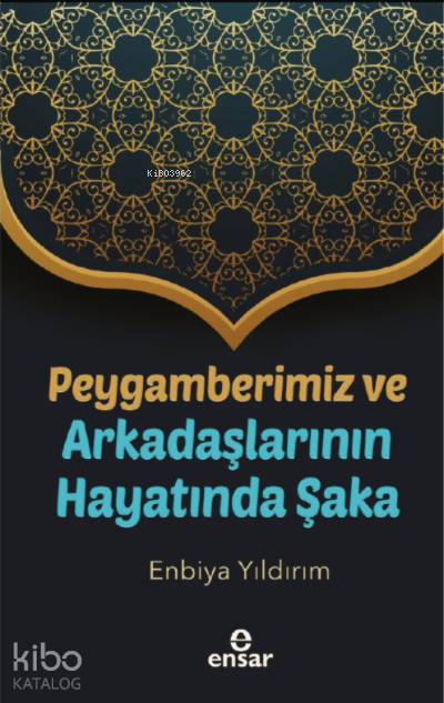 Peygamberimiz ve Arkadaşlarının Hayatında Şaka - 1