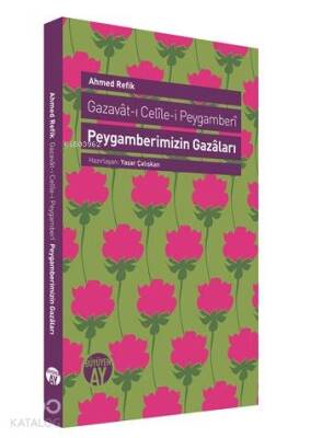 Peygamberimizin Gazaları Gazavat-ı Celile-i Peygamberi - 1