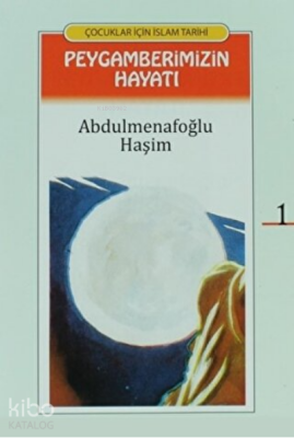 Peygamberimizin Hayatı (Çevirmeli 24 Kitap Takım)Çocuklar İçin İslam Tarihi - 1