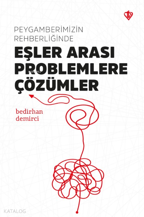 Peygamberimizin Rehberliğinde Eşler Arası Problemlere Çözümler - 1