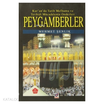 Peygamberler 5. CiltKuranda Tarih Mefhumu ve Tevhidi Mücadelenin Önderleri - 1