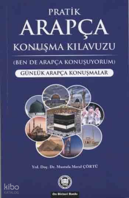 Pratik Arapça Konuşma Kılavuzu Günlük Arapça Konuşmalar - 1