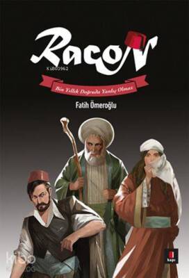 Racon Bin Yıllık Doğruda Yanlış Olmaz - 1