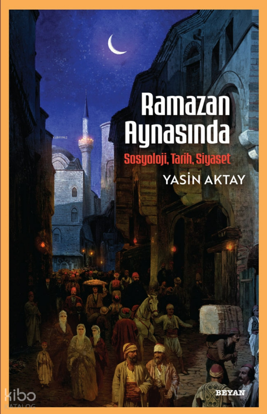 Ramazan AynasındaSosyoloji, Tarih, Siyaset - 1