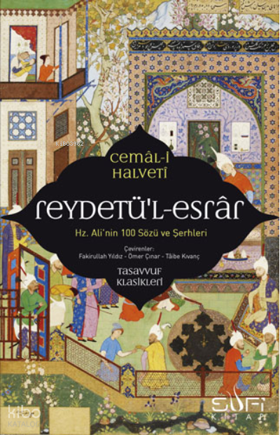 Reydetül-Esrar - Hz. Alinin Yüz Sözü ve Şerhleri - 1