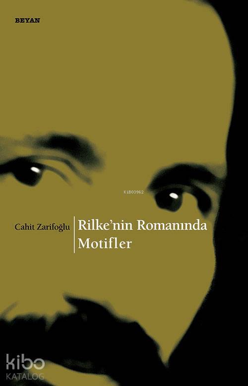 Rilkenin Romanında Motifler - 1
