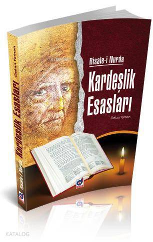 Risale-i Nurda Kardeşlik Esasları - 1