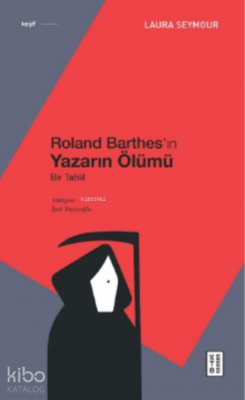 Roland Barthes’ın Yazarın ÖlümüBir Tahlil - 1