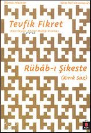Rübâb-ı Şikeste Kırık Saz - 1