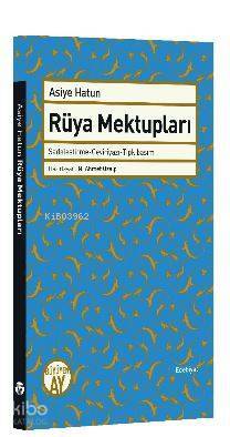Rüya Mektupları Sadeleştirme - Çeviriyazı - Tıpkıbasım - 1