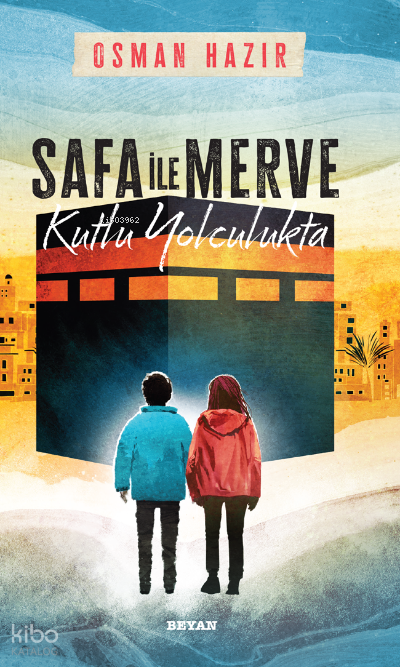 Safa ile Merve - Kutlu Yolculukta - 1