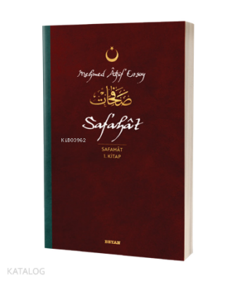 Safahat - Safahat 1. Kitap(Osmanlıca, Latince ve Günümüz Türkçesi) - 1