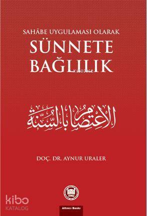 Sahabe Uygulaması Olarak Sünnete Bağlılık - 1
