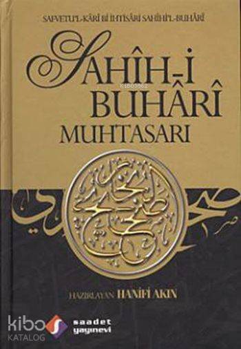 Sahîh-i Buhârî Muhtasarı (3 Cilt, Ciltli, 1. Hamur) Safvetul-Kârî Bi İhtisâri Sahîhil-Buhârî - 1