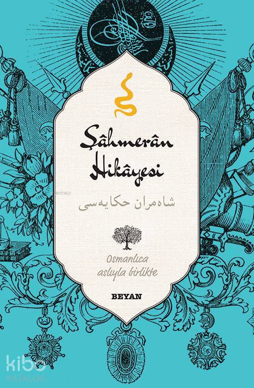 Şahmeran Hikayesi (Osmanlıca-Türkçe) - 1