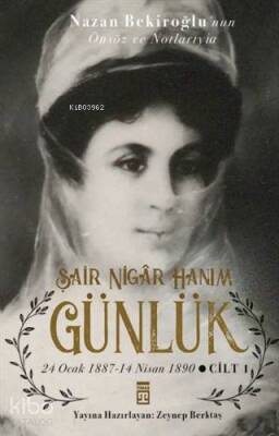 Şair Nigar Hanım - Günlük 24 Ocak 1887-14 Nisan 1890 Cilt 1 - 1