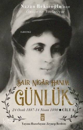 Şair Nigar Hanım - Günlük 24 Ocak 1887-14 Nisan 1890 Cilt 1 - 1