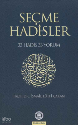 Seçme Hadisler 33 Hadis 33 Yorum - 1