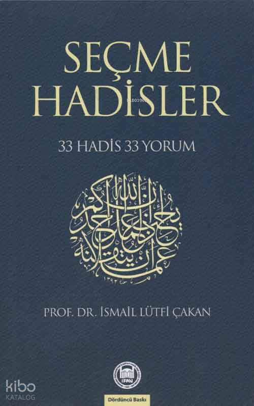Seçme Hadisler 33 Hadis 33 Yorum - 1