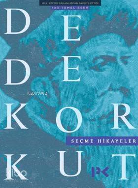Seçme Hikayeler Dede Korkut - 1