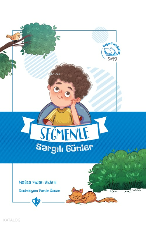 Seğmenle Sargılı Günler Değerli Hikayeler Saygı - 1