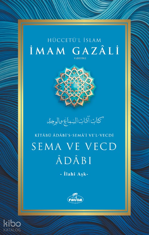 Sema ve Vecd Adabı-İlahi Aşk- - 1