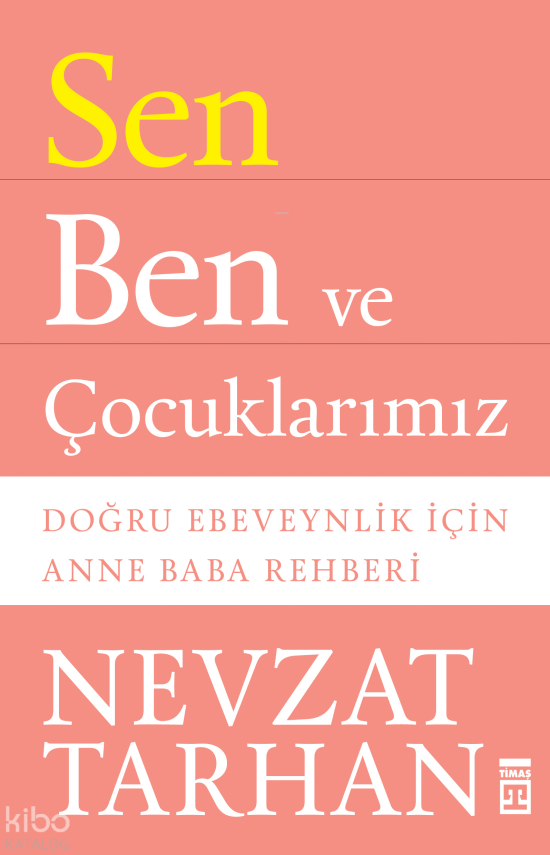 Sen Ben ve Çocuklarımız - 1
