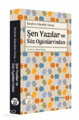 Şen Yazılar ve Söz Oyunlarından İbrahim Alâeddin Gövsa - 1
