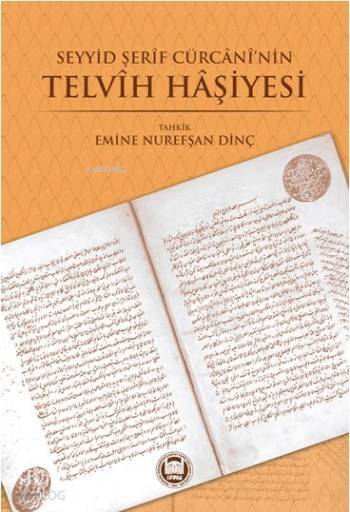 Seyyid Şerif Cürcaninin Telvih Haşiyesi - 1