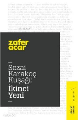 Sezai Karakoç Kuşağıİkinci Yeni - 1