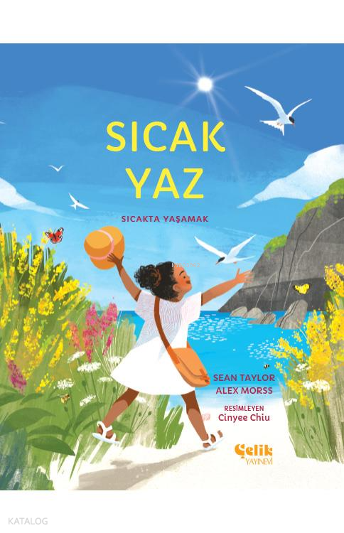 Sıcak YazSıcakta Yaşamak - 1