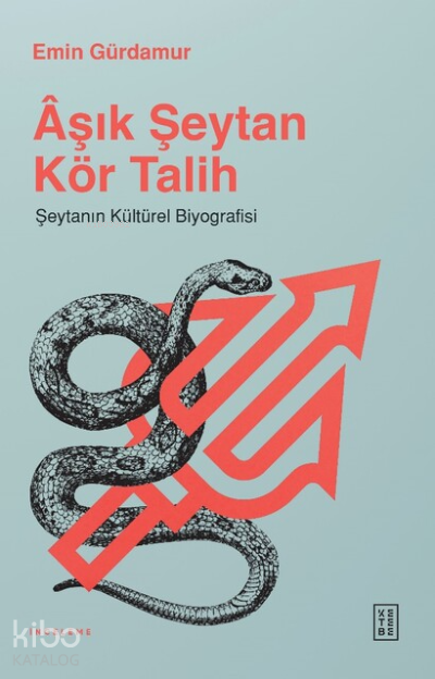 Âşık Şeytan Kör TalihŞeytanın Kültürel Biyografisi - 1