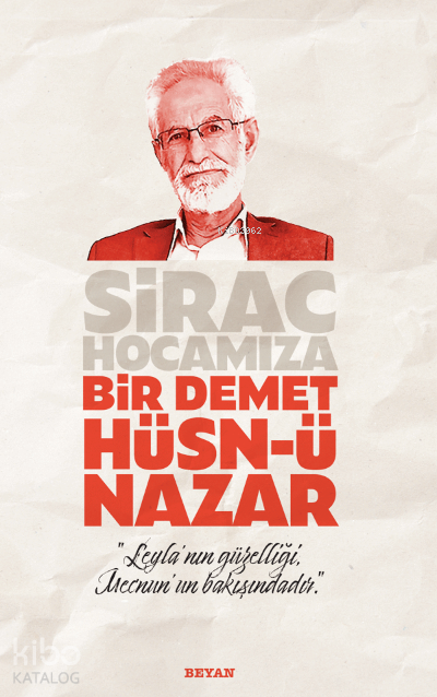 Sirac Hocamıza Bir Demet Hüsn - ü Nazar - 1