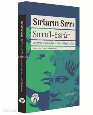 Sırların Sırrı - Sırrul-Esrâr Aristotelesden İskendere Nasihatler - 1
