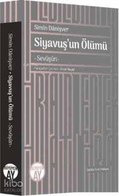 Siyavuşun Ölümü Sevüşün - 1