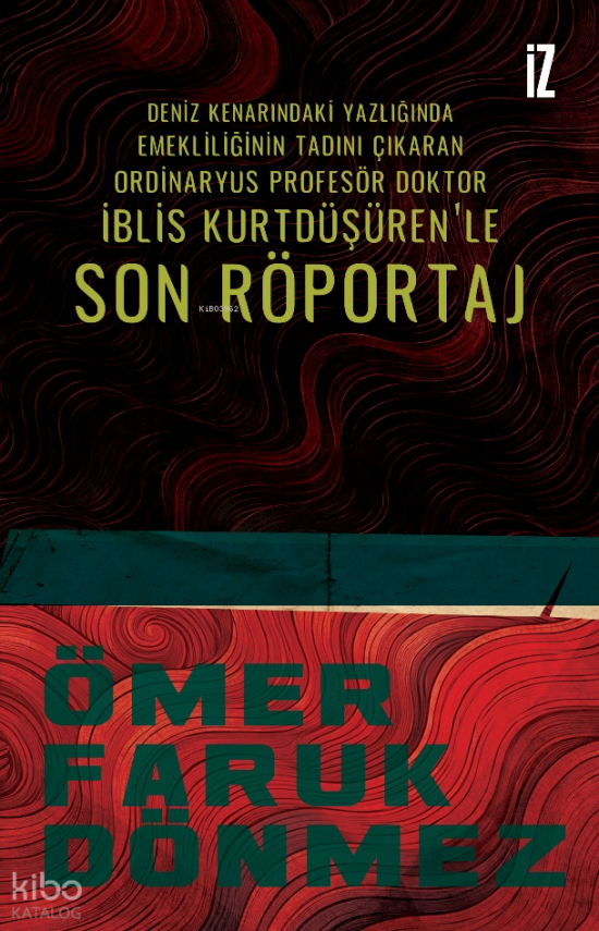 Son RöportajDeniz Kenarındaki Yazlığında Emekliliğinin Tadını Çıkaran Ordinaryüs Profesör Doktor İblis Kurtdüşüren’le - 1