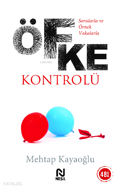 Sorularla ve Örnek Vakalarla Öfke Kontrolü - 1