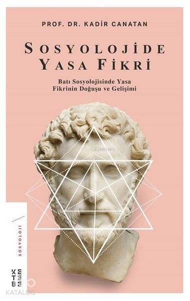 Sosyolojide Yasa Fikri Batı Sosyolojisinde Yasa Fikrinin Doğuşu ve Gelişimi - 1